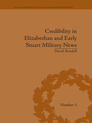 cover image of Credibility in Elizabethan and Early Stuart Military News